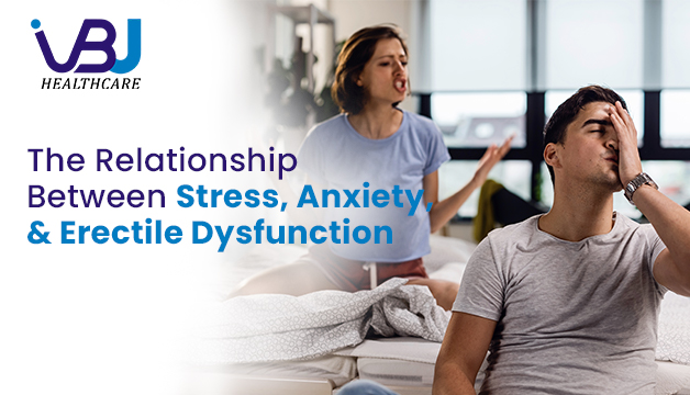 The Relationship Between Stress, Anxiety, and Erectile Dysfunction